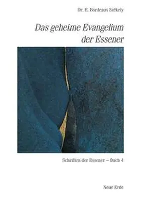 Szekely |  Schriften der Essener / Das geheime Evangelium der Essener | Buch |  Sack Fachmedien