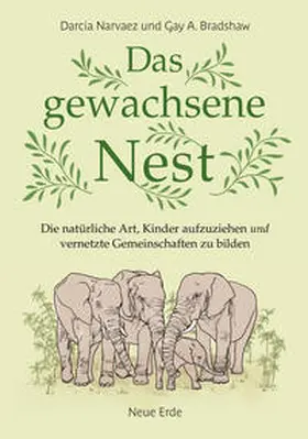 Narvaez / Bradshaw |  Das gewachsene Nest | eBook | Sack Fachmedien