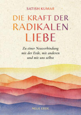 Kumar |  Die Kraft der radikalen Liebe | Buch |  Sack Fachmedien