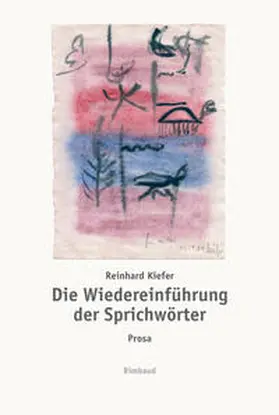 Kiefer |  Die Wiedereinführung der Sprichwörter | Buch |  Sack Fachmedien