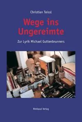 Teissl |  Wege ins Ungereimte | Buch |  Sack Fachmedien