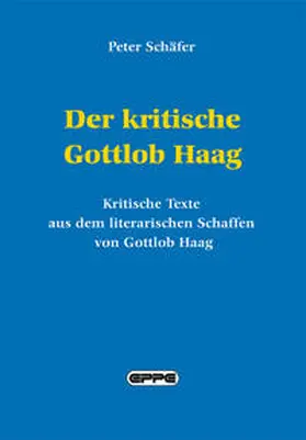 Schäfer |  Der kritische Gottlob Haag | Buch |  Sack Fachmedien