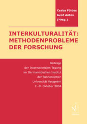 Földes / Antos |  Interkulturalität: Methodenprobleme der Forschung | Buch |  Sack Fachmedien