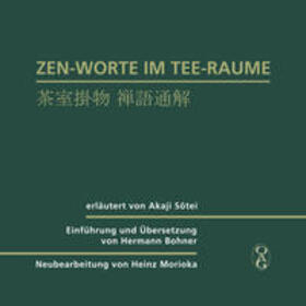 OAG - Deutsche Gesellschaft für Natur- und Völkerkunde Ostasiens |  Zen-Worte im Tee-Raume | Buch |  Sack Fachmedien