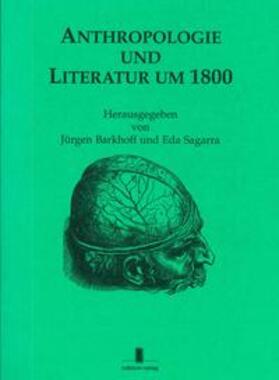 Barkhoff / Sagarra |  Anthropologie und Literatur um 1800 | Buch |  Sack Fachmedien