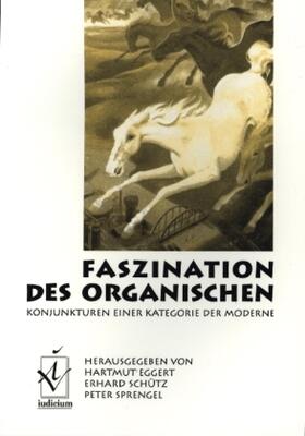 Eggert / Schütz / Sprengel |  Faszination des Organischen | Sonstiges |  Sack Fachmedien