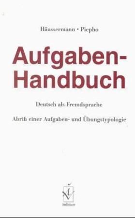 Häussermann / Piepho |  Aufgaben-Handbuch Deutsch als Fremdsprache | Buch |  Sack Fachmedien