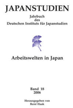 Haak / Deutsches Institut f. Japanstudien d. Stiftung Dt. Geisteswissenschaftliche Institute im Ausland / Deutsches Institut für Japanstudien |  Japanstudien. Jahrbuch des Deutschen Instituts für Japanstudien / Japanstudien. Jahrbuch des Deutschen Instituts für Japanstudien | Buch |  Sack Fachmedien