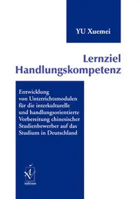 Yu |  Lernziel Handlungskompetenz | Buch |  Sack Fachmedien