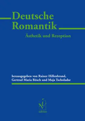 Hillenbrand / Rösch / Tscholadse |  Deutsche Romantik | Buch |  Sack Fachmedien