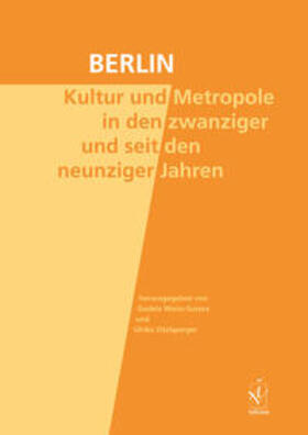 Weiss-Sussex / Zitzlsperger |  Berlin. Kultur und Metropole in den zwanziger und seit den neunziger Jahren | Buch |  Sack Fachmedien