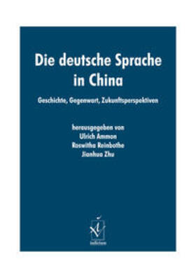 Ammon / Reinbothe / Zhu |  Die deutsche Sprache in China | Buch |  Sack Fachmedien