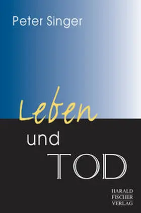 Singer |  Leben und Tod | Buch |  Sack Fachmedien