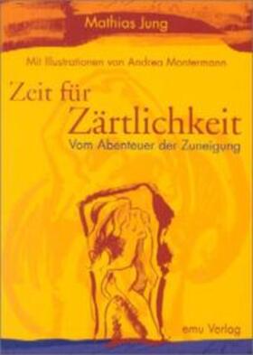 Jung |  Zeit der Zärtlichkeit | Buch |  Sack Fachmedien