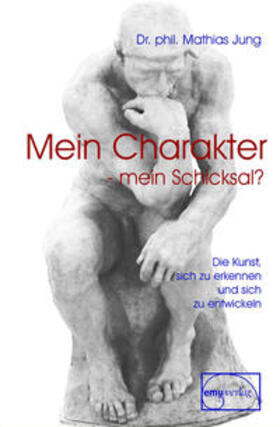 Jung |  Mein Charakter - mein Schicksal? | Buch |  Sack Fachmedien