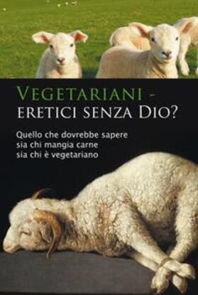 Seifert |  Vegetariani: eretici senza Dio? | eBook | Sack Fachmedien