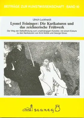 Luckhardt |  Lyonel Feininger: Karikaturen und das zeichnerische Frühwerk | Buch |  Sack Fachmedien