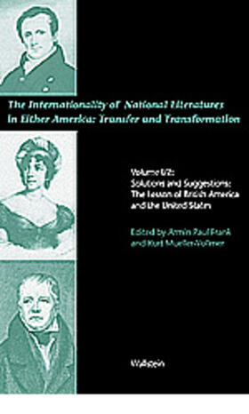 Frank / Mueller-Vollmer |  The Internationality of National Literatures in Either America. Transfer and Transformation | Buch |  Sack Fachmedien