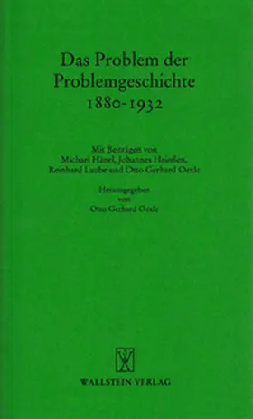 Oexle |  Das Problem der Problemgeschichte 1880 - 1932 | Buch |  Sack Fachmedien