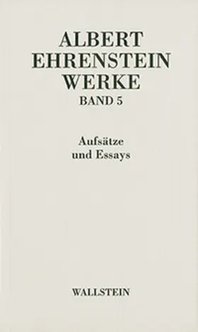 Ehrenstein / Mittelmann |  Werke V: Aufsätze und Essays | Buch |  Sack Fachmedien