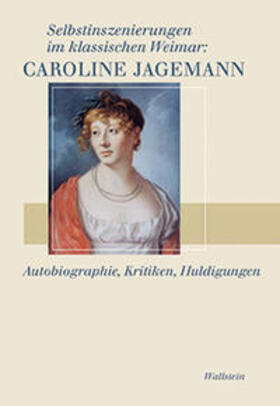 Emde / Jagemann |  Selbstinszenierungen im klassischen Weimar: Caroline Jagemann | Buch |  Sack Fachmedien