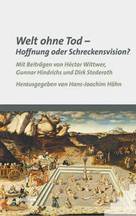 Höhn |  Welt ohne Tod - Hoffnung oder Schreckensvision? | Buch |  Sack Fachmedien