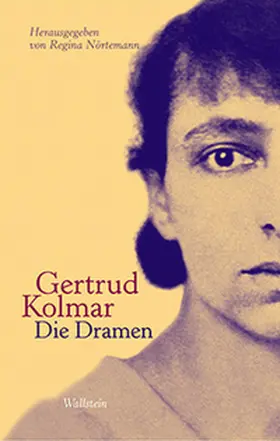 Kolmar / Nörtemann |  Die Dramen | Buch |  Sack Fachmedien