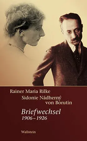 Pfäfflin / Rilke / Storck |  Rainer Maria Rilke - Sidonie Nádherny von Borutin | Buch |  Sack Fachmedien