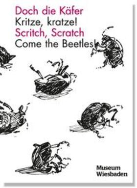 Geller-Grimm |  Doch die Käfer - Kritze, kratze! / Scritch, Scratch – Come the Beetles! | Buch |  Sack Fachmedien
