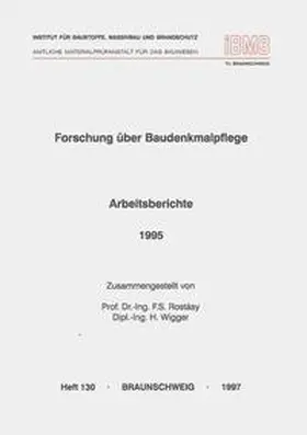 Rostásy / Wigger | Forschung über Baudenkmalpflege: Arbeitsberichte | Buch | 978-3-89288-109-4 | sack.de