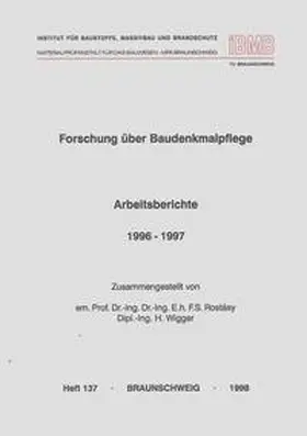 Rostásy / Wigger |  Forschung über Baudenkmalpflege: Arbeitsberichte | Buch |  Sack Fachmedien