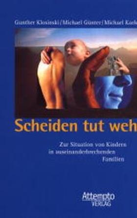 Klosinski / Günther / Karle |  Scheiden tut weh | Buch |  Sack Fachmedien