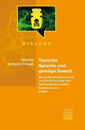 Schwarz-Friesel | Toxische Sprache und geistige Gewalt | E-Book | sack.de