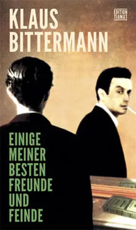 Bittermann |  Einige meiner besten Freunde und Feinde | Buch |  Sack Fachmedien