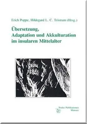 Poppe / Tristram |  Übersetzung, Adaption und Akkulturation im insularen Mittelalter | Buch |  Sack Fachmedien