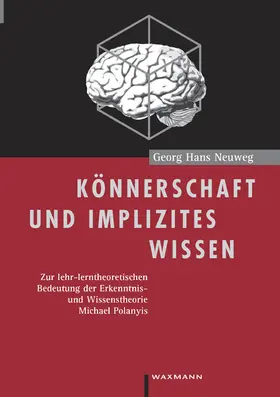 Neuweg |  Könnerschaft und implizites Wissen | Buch |  Sack Fachmedien