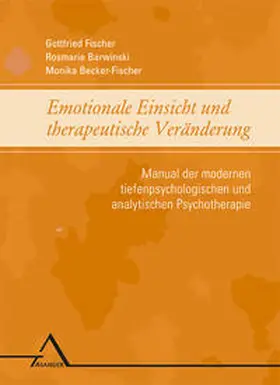 Fischer |  Emotionale Einsicht und therapeutische Veränderung | Buch |  Sack Fachmedien