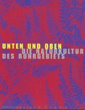 Stottrop |  Historama-Trilogie Ruhr 2000 / Unten und Oben. Die Naturkultur des Ruhrgebiets | Buch |  Sack Fachmedien