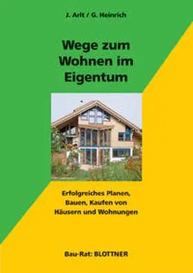 Arlt / Heinrich |  Wege zum Wohnen im Eigentum | Buch |  Sack Fachmedien