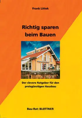 Littek |  Richtig sparen beim Bauen | Buch |  Sack Fachmedien