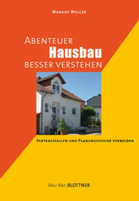 Weller |  Abenteuer Hausbau besser verstehen | Buch |  Sack Fachmedien