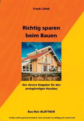 Littek |  Richtig sparen beim Bauen | eBook | Sack Fachmedien