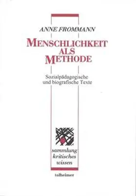 Frommann |  Menschlichkeit als Methode | Buch |  Sack Fachmedien