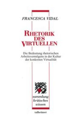 Vidal |  Rhetorik des Virtuellen | Buch |  Sack Fachmedien