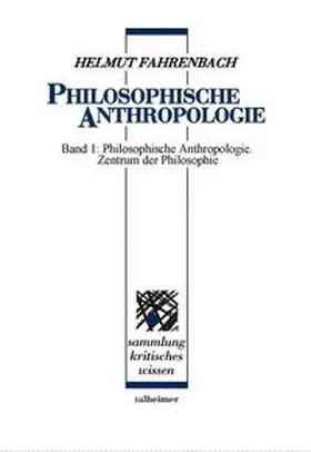 Fahrenbach |  Philosophische Anthropologie | Buch |  Sack Fachmedien