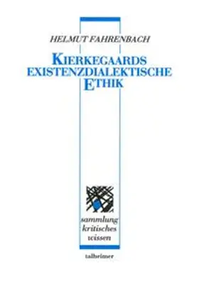 Fahrenbach | Kierkegaards existenzdialektische Ethik | Buch | 978-3-89376-189-0 | sack.de