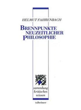 Fahrenbach |  Brennpunkte neuzeitlicher Philosophie | Buch |  Sack Fachmedien