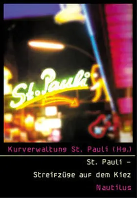 Hammer / Kurverwaltung St. Pauli |  St. Pauli - Streifzüge auf dem Kiez | Buch |  Sack Fachmedien