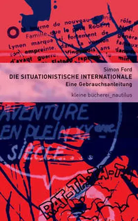 Ford |  Die Situationistische Internationale | Buch |  Sack Fachmedien