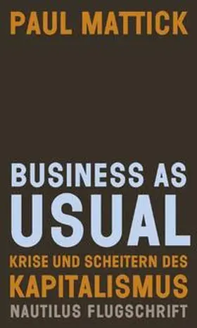 Mattick |  Business as usual | Buch |  Sack Fachmedien